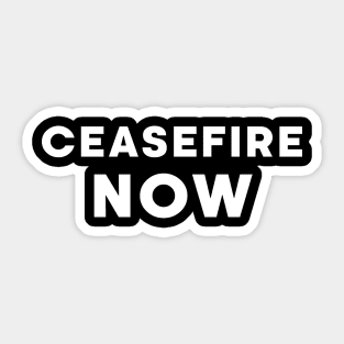 cease fire now -  jews say cease fire now Sticker